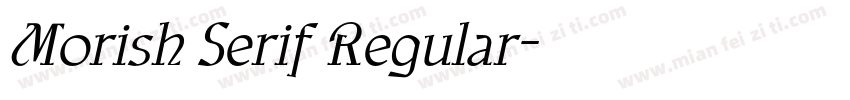 Morish Serif Regular字体转换